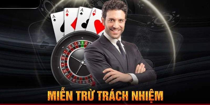 Chính sách miễn trừ trách nhiệm được nhà cái quan tâm