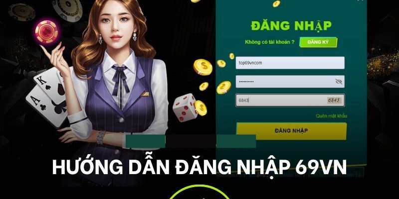 Đăng nhập 69VN siêu đơn giản trên máy tính